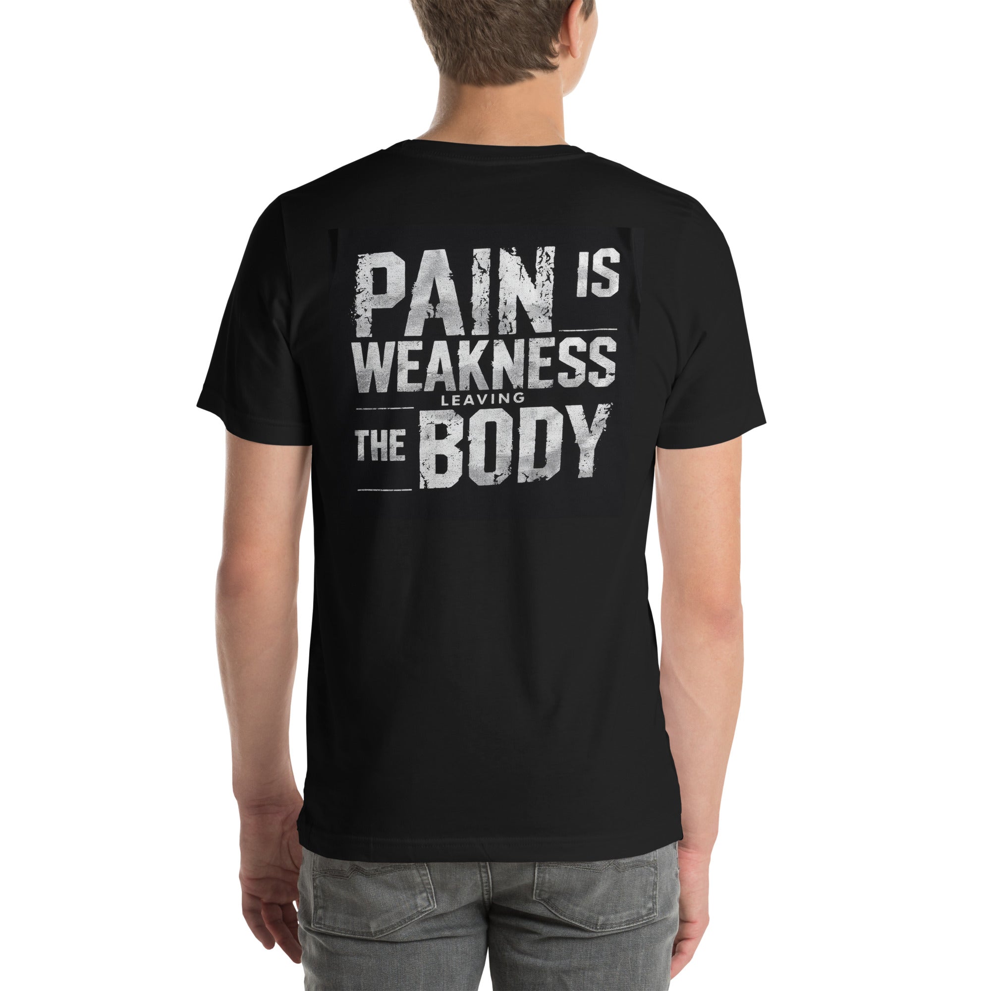 Pain is Weakness Tee