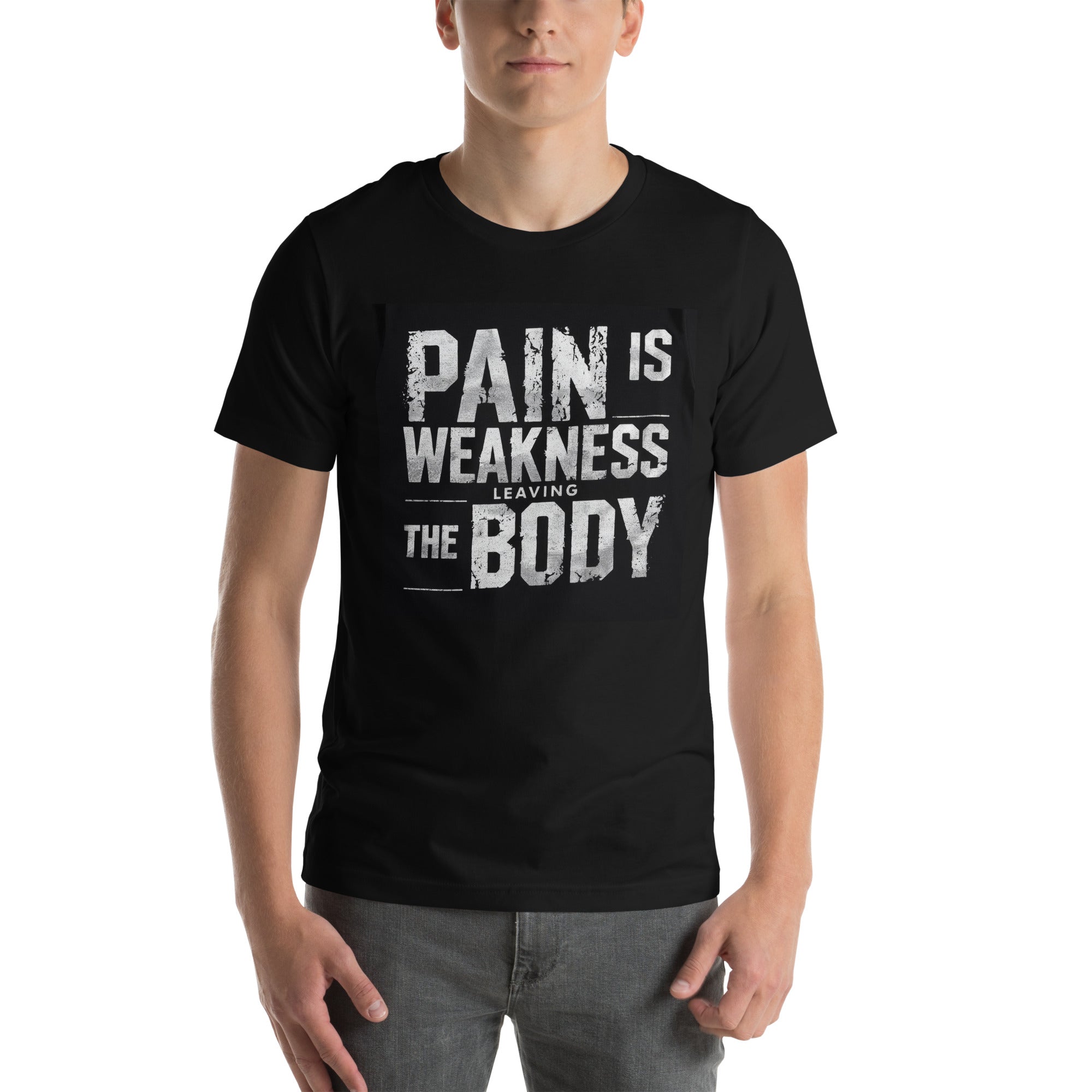 Pain is Weakness Tee