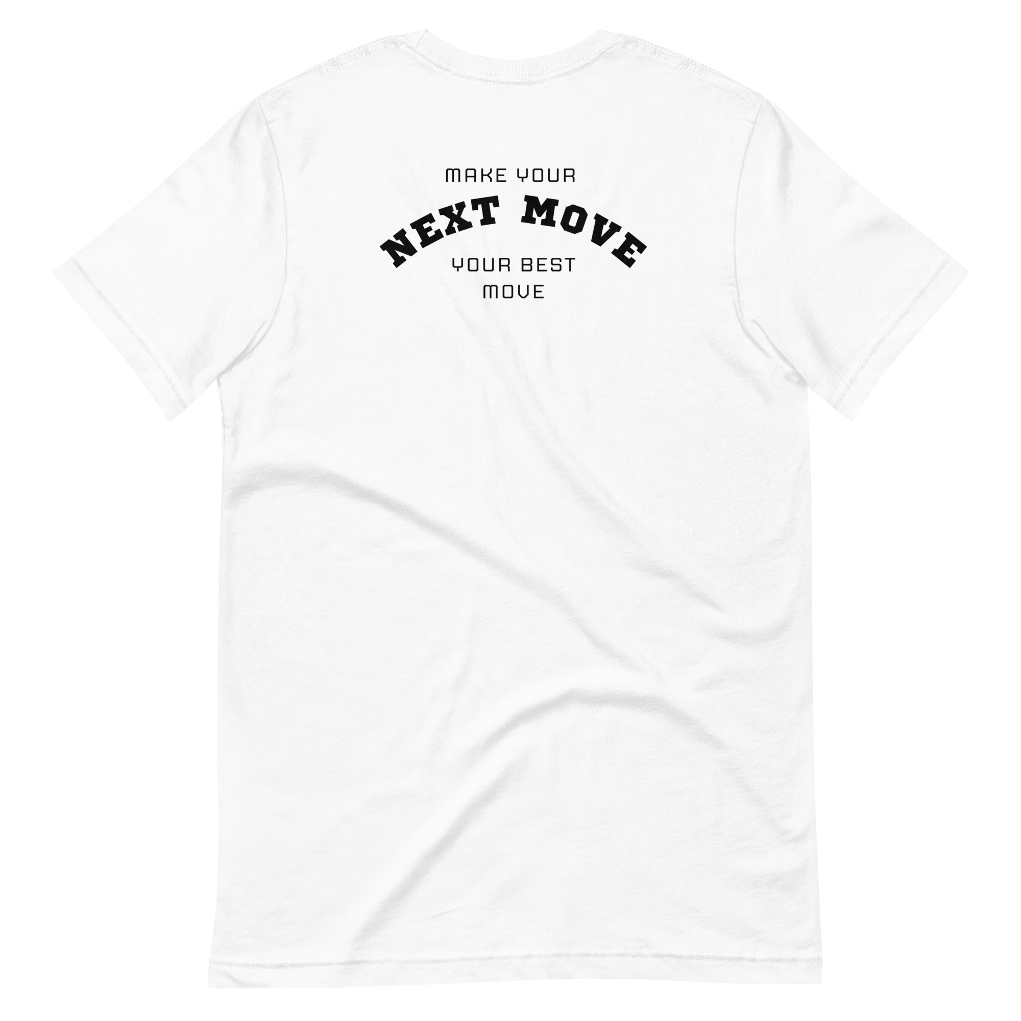 Make Your Next Move Tee