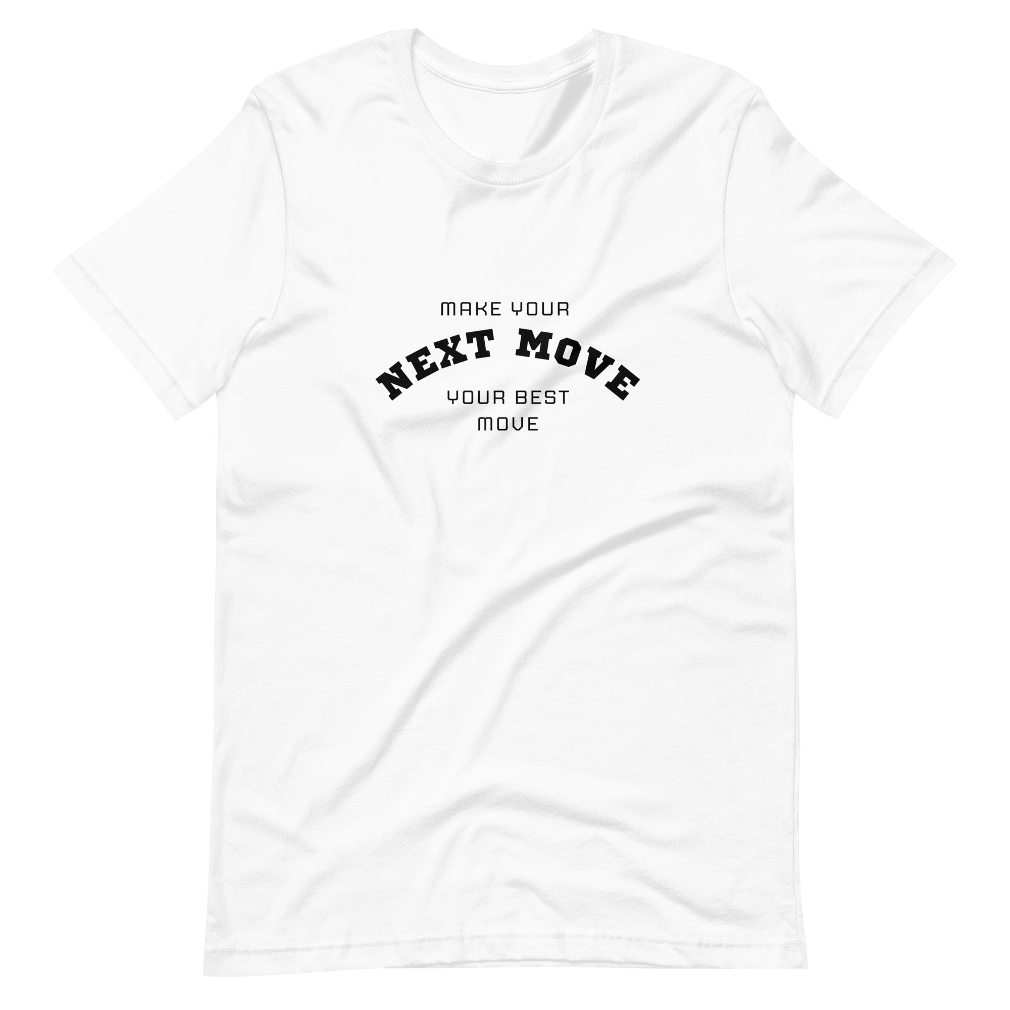 Make Your Next Move Tee