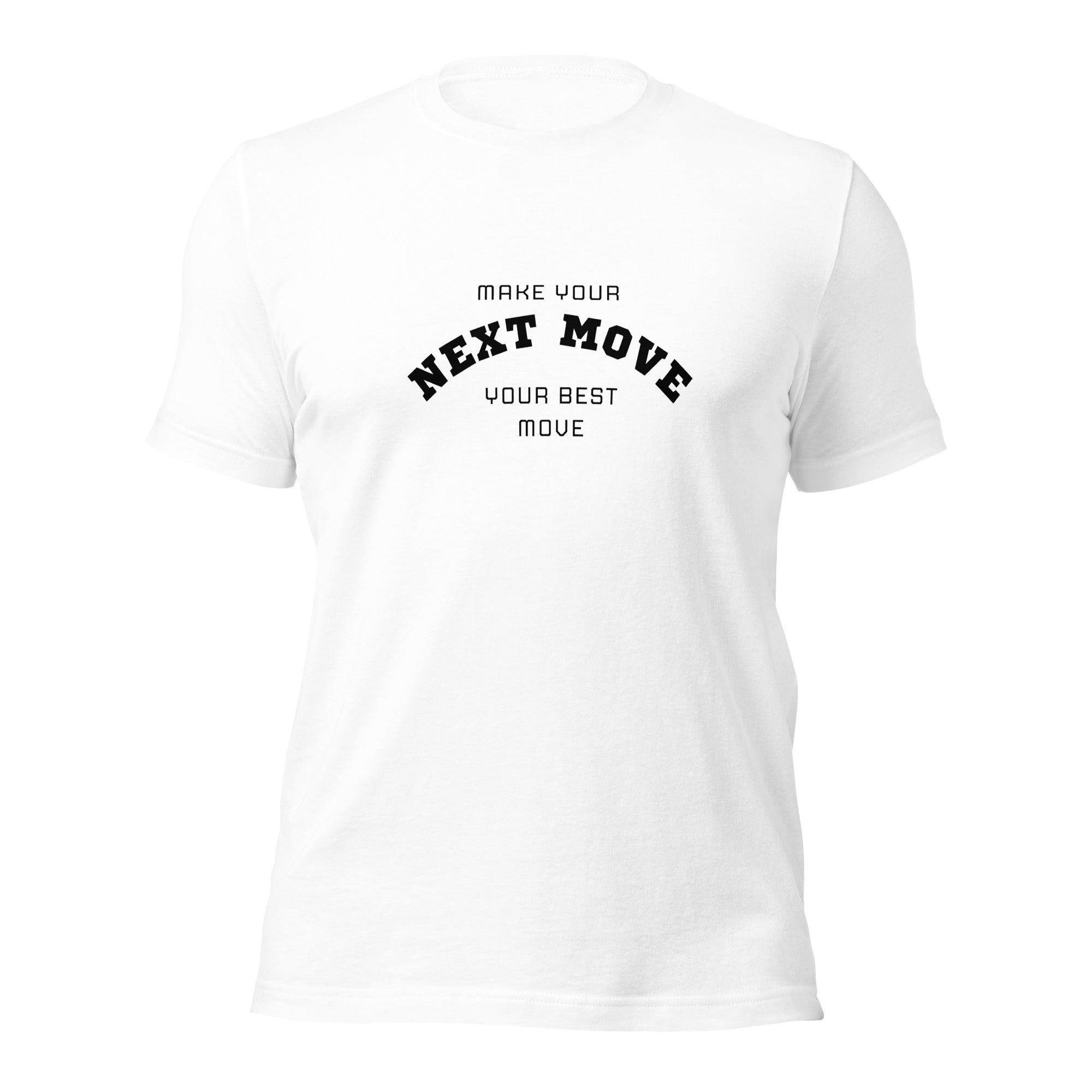 Make Your Next Move Tee